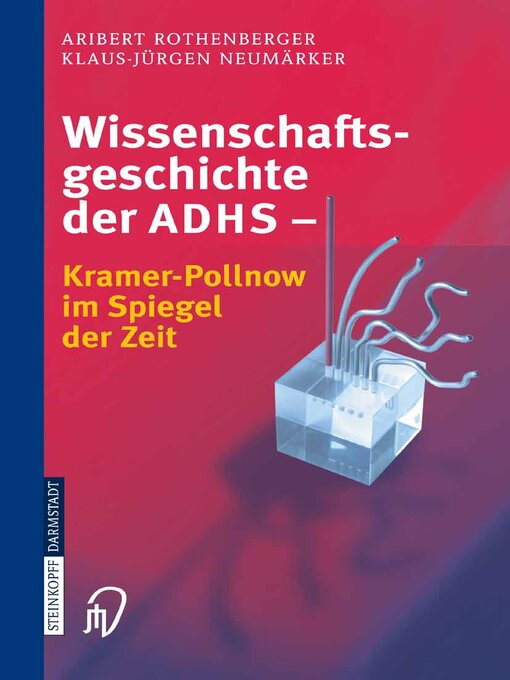 Title details for Wissenschaftsgeschichte der ADHS by A. Rothenberger - Available